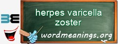 WordMeaning blackboard for herpes varicella zoster